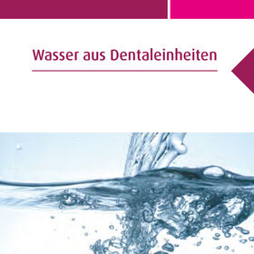 Flyer Wasser aus Dentaleinheiten